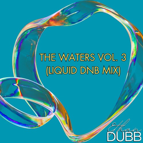 The Waters Vol. 3 (Liquid DNB)
