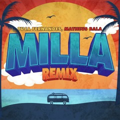 Milla(Remix) -  Matheus Bala, Tuca Fernandes  (Extended)