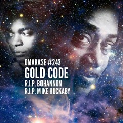 OMAKASE #243, GOLD CODE