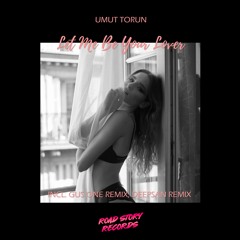 Umut Torun - Let Me Be Your Lover (Gus One Remix)