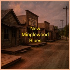 New Minglewood Blues