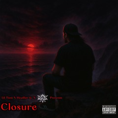 Closure (Feat. Heather G., Prod. Gyluss)
