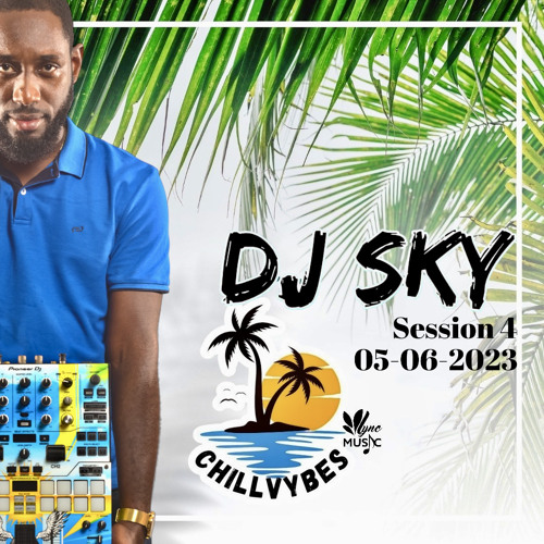 Chillvybes N°4 🥥By Djsky🌴 - 05 - 06 - 2023