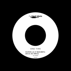 B - Lovee, J.I. & Skillibeng - One Time (feat. Ice Spice) (Vinyl Shotz Dancehall Remix)