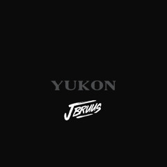 YUKON (J Bruus Remix)