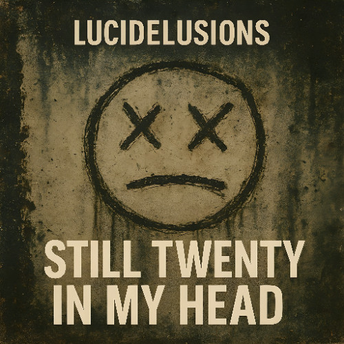 Still Twenty Inside My Head
