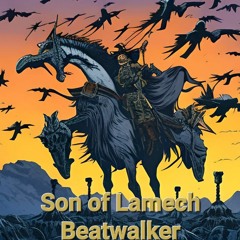 Beatwalker by Son of Lamech (prod by Codex Scrolls)