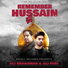 Remember Hussain (a.s)  --  Ali Shanawar & Ali Fani  --  2020  -  English