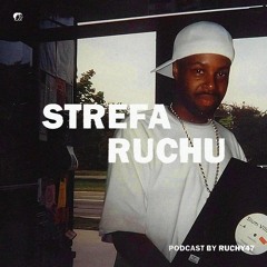 Strefa Ruchu #4 (Podcast by Ruchy47) - Dillamonth special