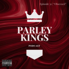 Episode 31 | "Obsessed"