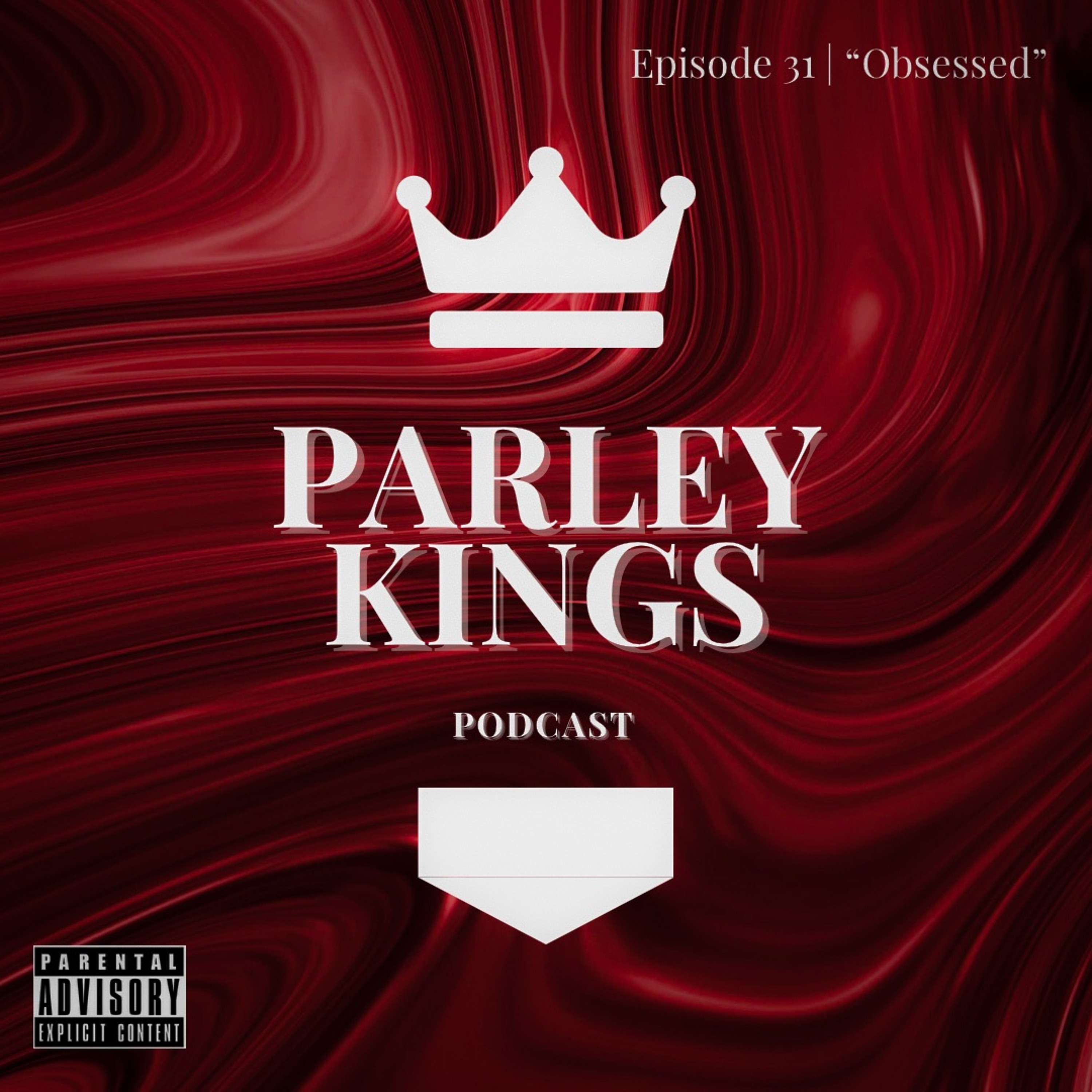 Episode 31 | "Obsessed"