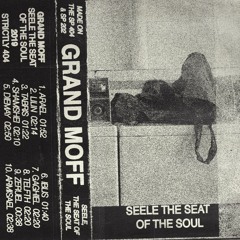 GRANDMOFF - Seele, the Seat of the Soul (SP404 FULL TAPE)