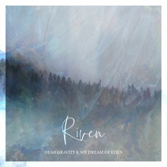 Dear Gravity & We Dream of Eden : Fire, Sleeper