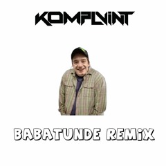Komplvint - Babtunde Remix