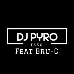 Bru-C - No Excuses feat DJ PYRO