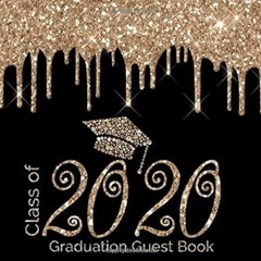 @Ebook_Downl0ad Class of 2020 Graduation Guest Book: CUTE Guestbook for Graduation Parties with