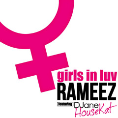 Girls In Luv (Radio Mix) [feat. Djane HouseKat]