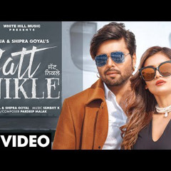 JATT NIKLE - Ninja Ft.Shipra Goyal ✅