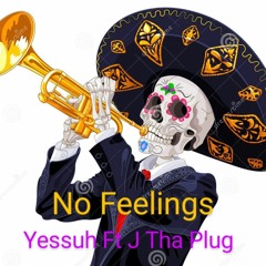 No Feelings (Feat. 2SIX)