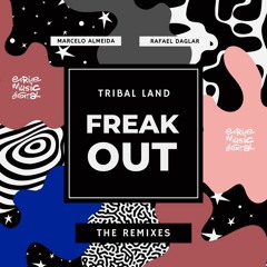Tribal Land - Freak Out (Edson Pride Circuit Radio Mix)