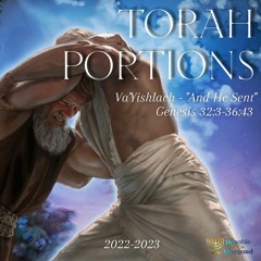 Torah Portion Week 8 - Va'Yishlach - Gen 32:3-36:43 (Jacob Wrestling Elohim & Cryptids) 2022-23