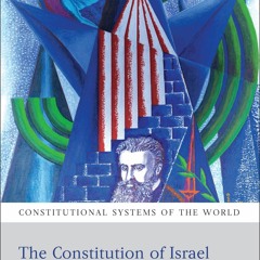PDF The Constitution of Israel: A Contextual Analysis (Constitutional Systems of the World) for
