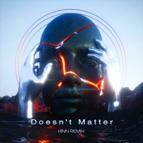 Doesn't Matter - KINN Remix **FREE DOWNLOAD**