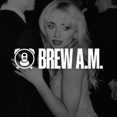 Sabrina Carpenter x Dillon Francis - Bed Chem (BREW A.M. Edit)