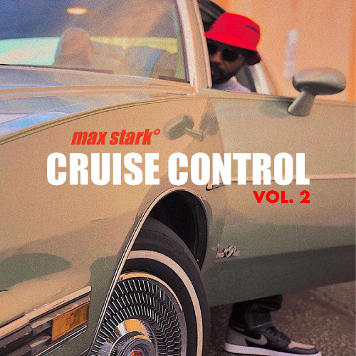 Max Stark° - Cruise Control Vol. 2