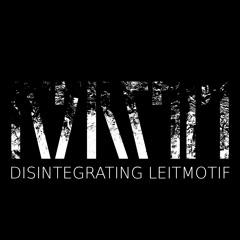 Disintegrating Leitmotif