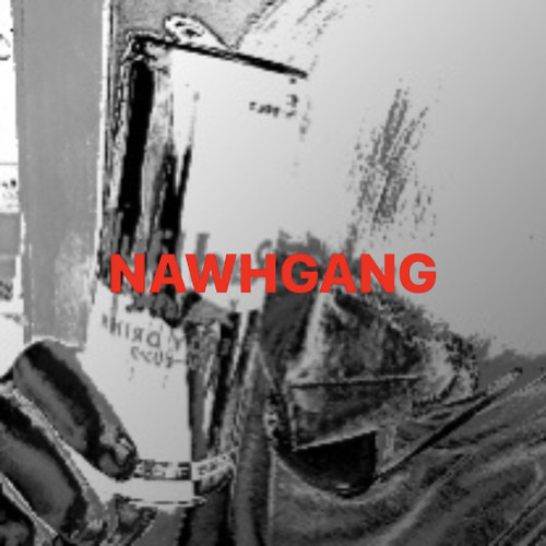 NAWHGANGSHIT