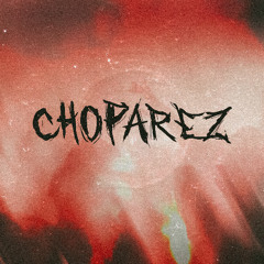 CHOPAREZ