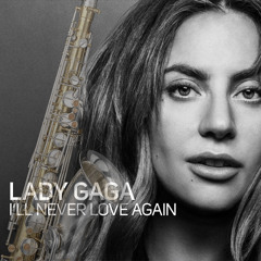 I'll Never Love Again. Saxcover: Lady Gaga