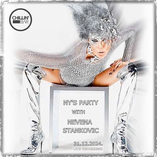 NY's Party with Nevena Stankovic @Chillin'MK, 31.12.2024.