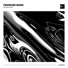 Francisk Bano - Background