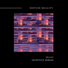 SLLAV - Inceptive Period