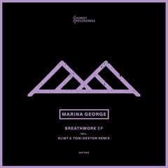 GTG Premiere | Marina George - Breathwork [ADT022]