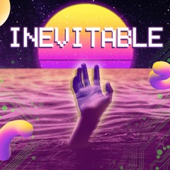 Inevitable [Free Download]