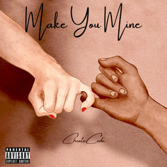 Make You Mine