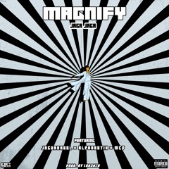 MAGNIFY (feat. Jaguarabel, Alphabetik & Mcd)