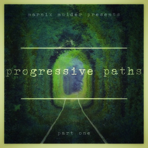progressive paths - part one