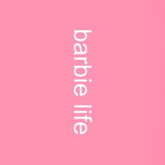 #BarbieLife