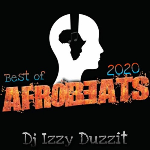 2020 AfroBeats Mix