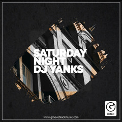 DJ Yanks - Saturday night (Original Mix)