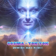 COSMA - Yok Yok ( Remix )