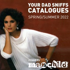 Your Dad Sniffs Catalogues - Mixed By Manchild