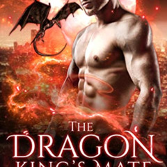 download EBOOK 📧 The Dragon King’s Mate: A Fated Mates Shifter Romance (Bad Dragon’s