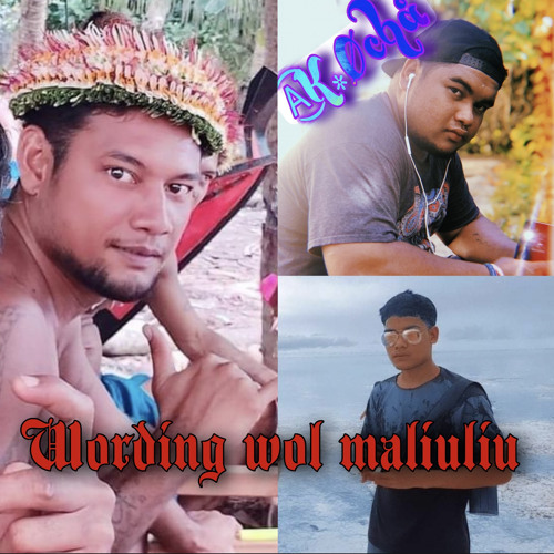 Wording wol maliuliu by Arthur and 037 ft. KlyRz Ochai
