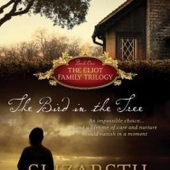 Read <book !ePub The Bird in the Tree (The Eliots of Damerosehay #1) Audiobooks and e-Readers