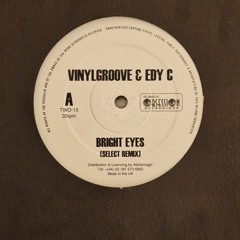 Vinylgroover & Edy C - Bright Eyes (Select Remix) (HQ Vinyl Audio) (Happy Hardcore)